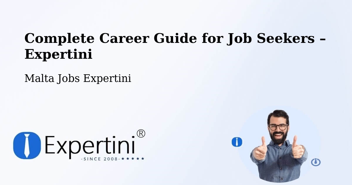 Career Guide for Job Seekers – Żebbuġ - Żebbuġ, Malta Jobs Expertini