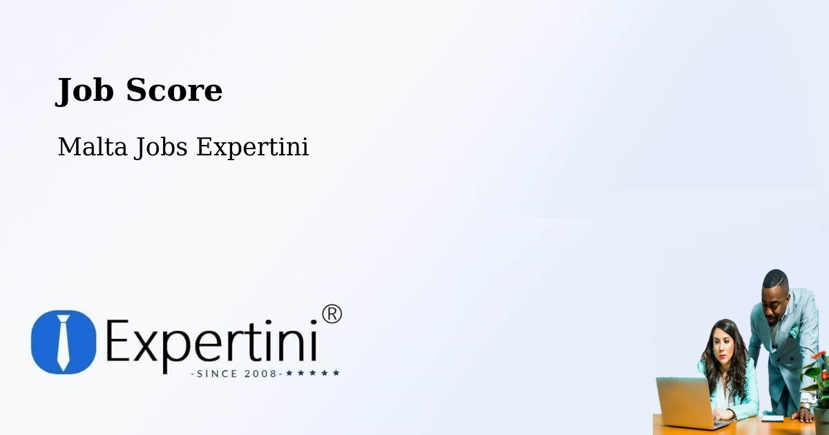 Job Score & Job Description Score Tool – Żebbuġ - Malta Jobs Expertini