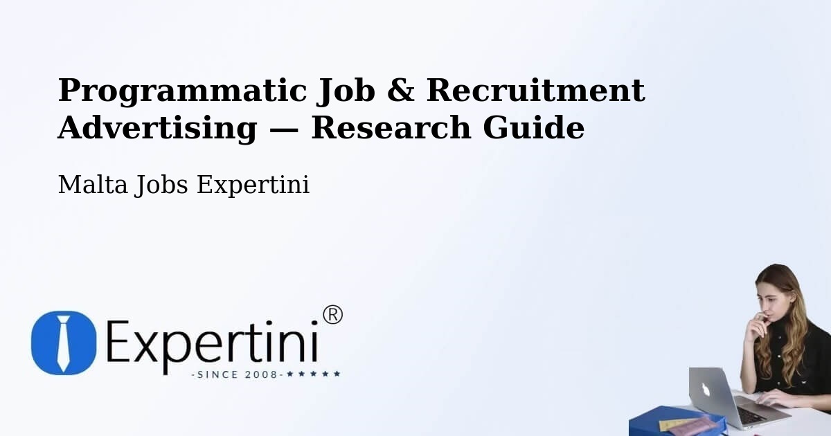 Programmatic Job & Recruitment Advertising — Research Guide – Żebbuġ