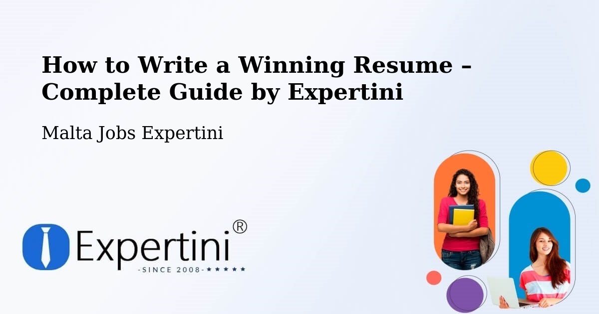 Resume Writing Guide for Job Seekers – Żebbuġ - Żebbuġ, Malta Jobs Expertini